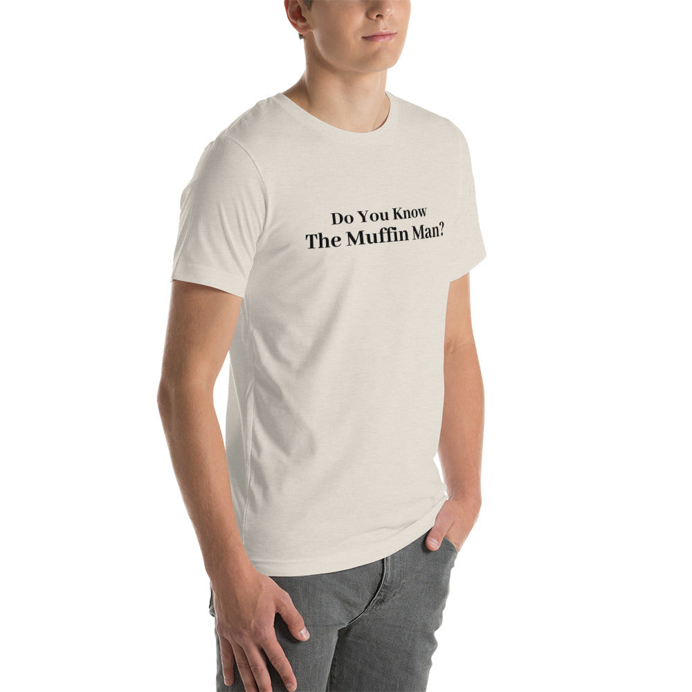 Muffin Man Unisex T-Shirt
