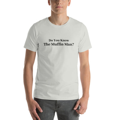 Muffin Man Unisex T-Shirt