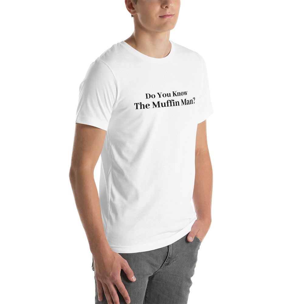 Muffin Man Unisex T-Shirt